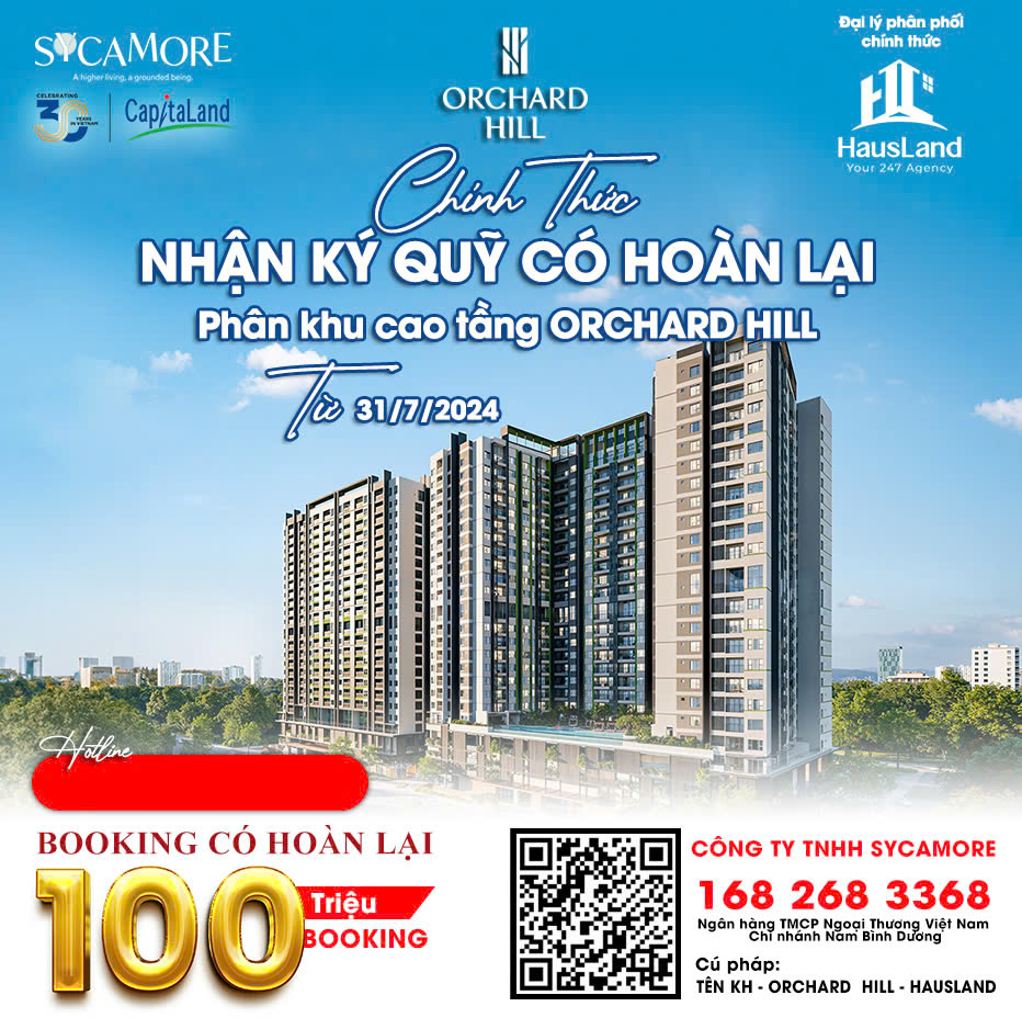 Orchard Hill Sycamore - Mở bán căn hộ cao cấp của CapitaLand chỉ từ 48 triệu/m2 2 Chính thức nhận Booking căn hộ Orchard Hill Sycamore
